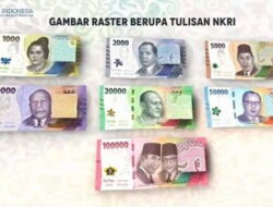 Mulai Besok Masyarakat Bisa Dapatkan Uang Rupiah Baru Edisi 2022